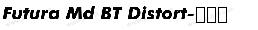 Futura Md BT Distort字体转换